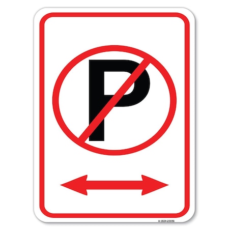 Signmission No Parking W/ Bidirectional Arrow Heavy-Gauge Alum Rust Proof Parking Sign, 18" x 24", A-1824-23656 A-1824-23656